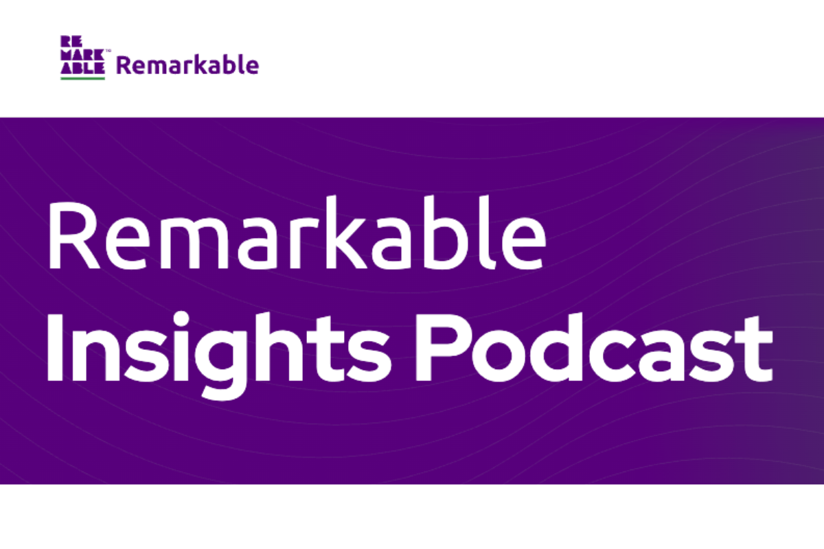 Purple banner graphic displaying the text “Remarkable Insights Podcast” with the Remarkable logo.